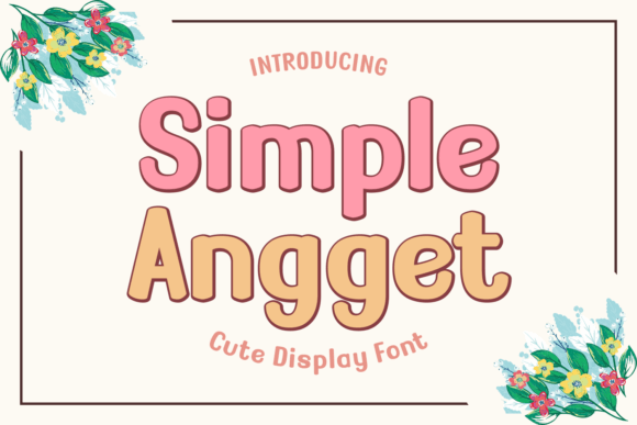 Simple Angget: A Handwritten Display Font for Elegant Branding